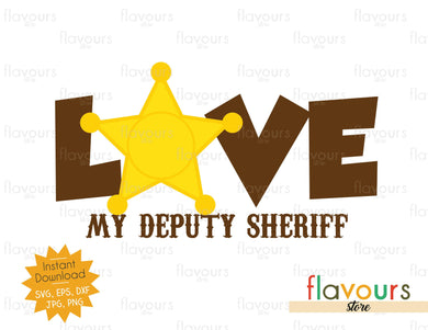Love my Deputy Sheriff - SVG Cut Files - FlavoursStore