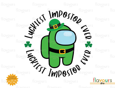 Luckiest Impostor Ever Among us - SVG Cut File - FlavoursStore