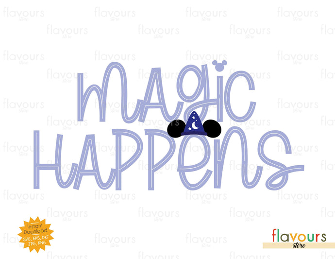 Magic Happens - SVG Cut File - FlavoursStore