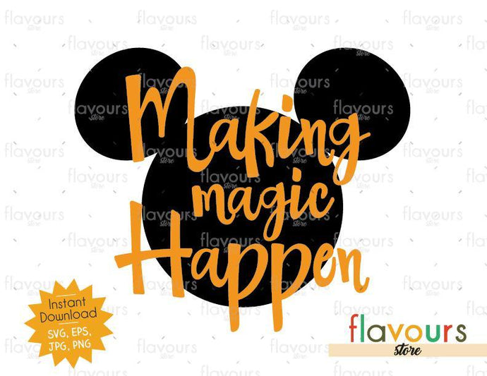 Making Magic Happen - Instant Download - SVG Cut File - FlavoursStore