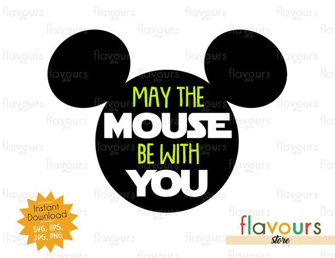May The Mouse Be With You Mickey Ears - Star Wars - Cuttable Design Files - FlavoursStore