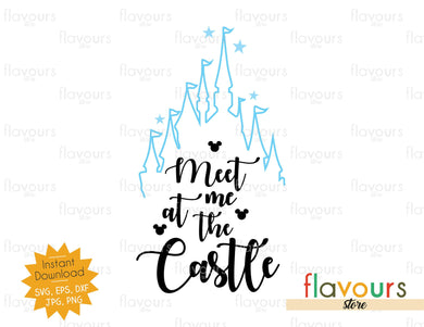 Meet Me At The Castle - SVG Cut File - FlavoursStore
