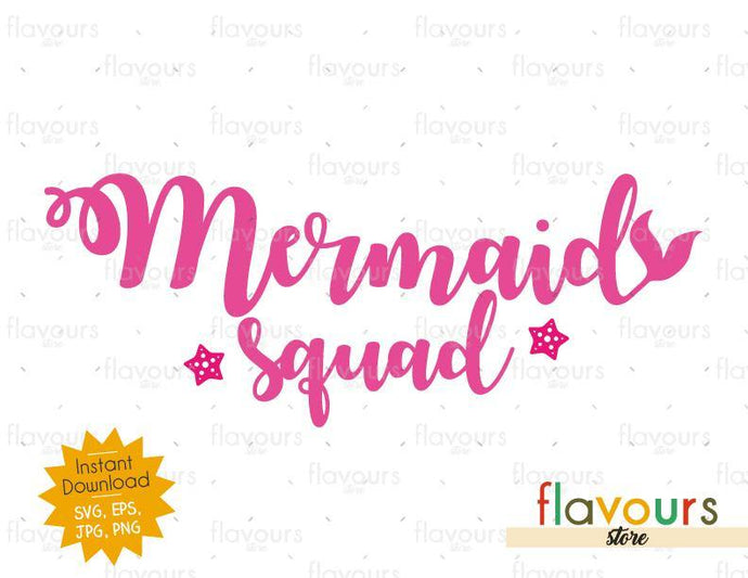 Mermaid Squad - Little Mermaid - Cuttable Design Files - FlavoursStore