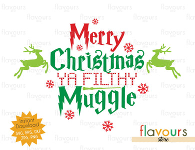 Merry Christmas Ya Filthy Muggle - SVG Cut File - FlavoursStore