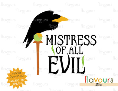 Mistress of All Evil - SVG Cut File - FlavoursStore