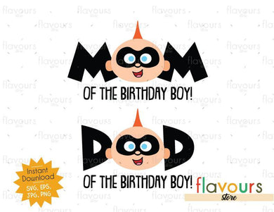 Mom and Dad of the Birthday Boy - Jack Jack - The Incredibles - Instant Download - SVG FILES - FlavoursStore