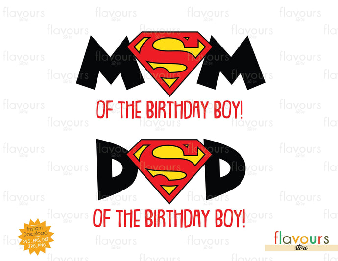 Mom and Dad of the Birthday Boy - Superman - SVG Cut File - FlavoursStore