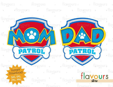 Mom and Dad Patrol - Paw Patrol Badge - Instant Download - SVG FILES - FlavoursStore