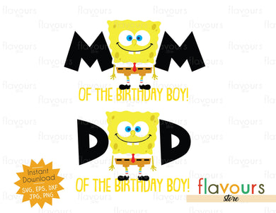 Mom and Dad of the Birthday Boy - SpongeBob - SVG FILES - FlavoursStore