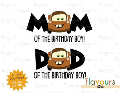 Mom and Dad of the Birthday Boy - Tow Mater - Cars - Instant Download - SVG FILES - FlavoursStore