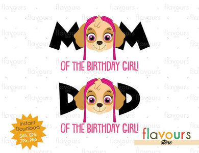 Mom and Dad of the Birthday Girl - Skye - Paw Patrol - Instant Download - SVG FILES - FlavoursStore