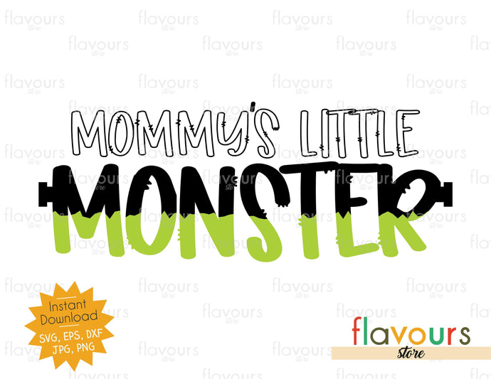 Mommy's Little Monster - SVG Cut File - FlavoursStore