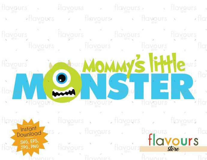 Mommy's Little Monster - Mike - Monsters Inc - SVG Cut File - FlavoursStore