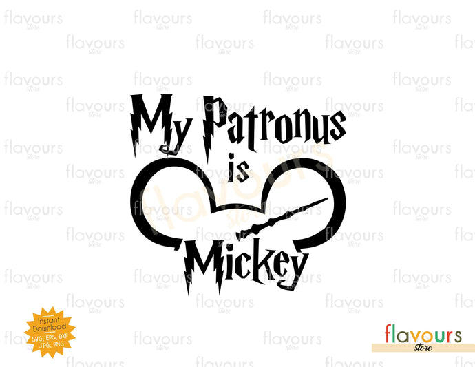 My Patronus is Mickey - SVG Cut File - FlavoursStore
