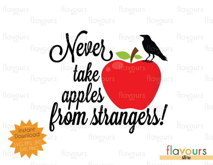 Never take apples from strangers - Descendants - SVG Cut Files - FlavoursStore