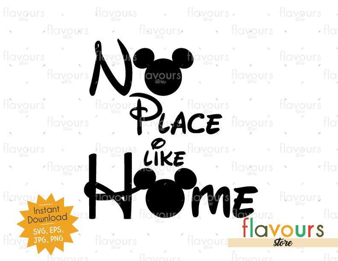 No place like home - Mickey Ears - SVG Cut File - FlavoursStore