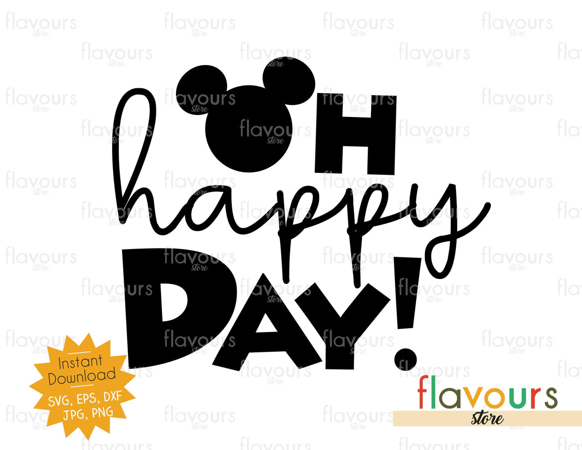 Oh Happy Day - Instant Download - SVG Cut File – FlavoursStore