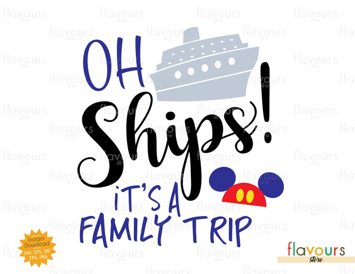 Oh Ships! It's a Family Trip - SVG Cut File - FlavoursStore