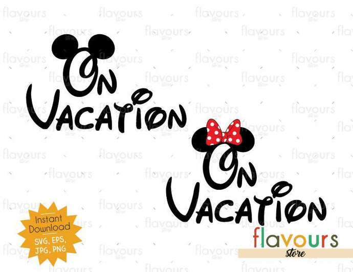 On Vacation - Minnie Mickey Ears - Instant Download - SVG Cut File - FlavoursStore