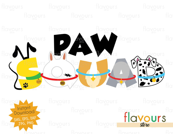 Paw Squad - Cuttable Design Files - FlavoursStore