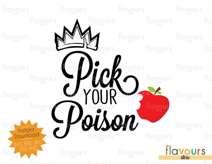 Pick Your Poison - Descendants - SVG Cut Files - FlavoursStore