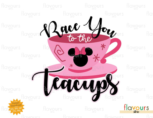 Race you to the Teacups - SVG Cut File - FlavoursStore