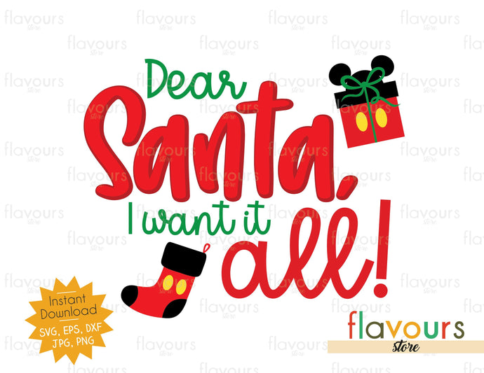Santa I Want It All - SVG Cut File - FlavoursStore