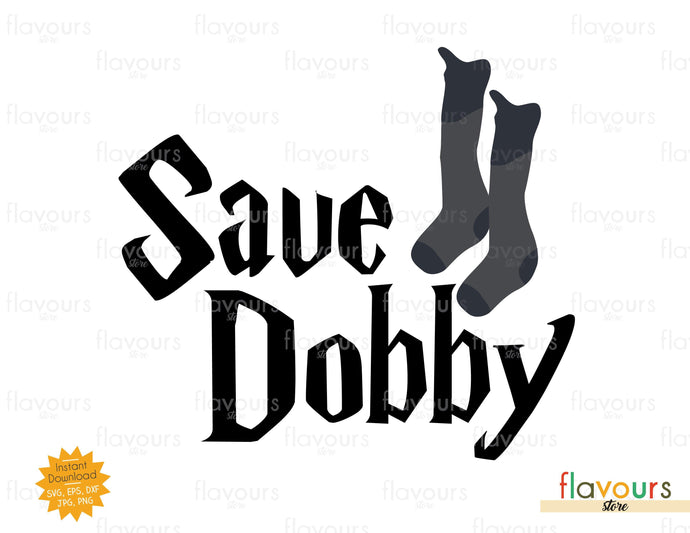 Save Dobby - SVG Cut File - FlavoursStore
