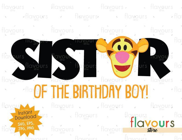Sister of the Birthday Boy - Tigger - Winnie The Pooh - Cuttable Design Files - FlavoursStore