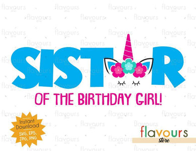 Sister of the Birthday Boy - Unicorn - Instant Download - SVG FILES - FlavoursStore