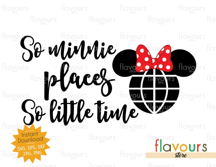 So Minnie Places So Little Time - Disney Epcot - SVG Cut File - FlavoursStore