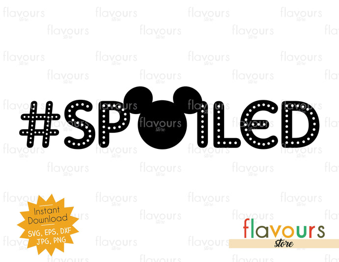 Spoiled - Mickey Ears - Instant Download - SVG Cut File - FlavoursStore