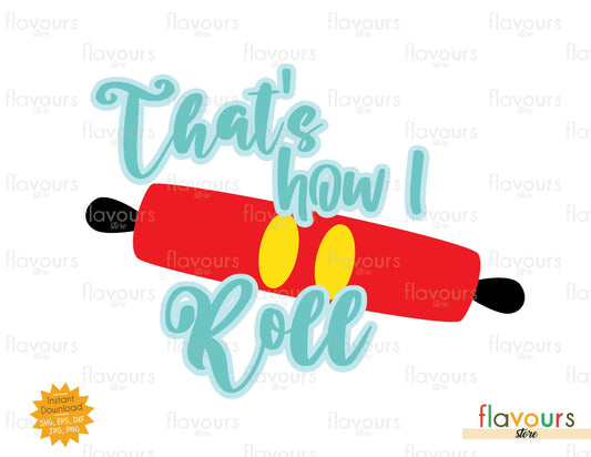 That's How I Roll - SVG Cut File - FlavoursStore