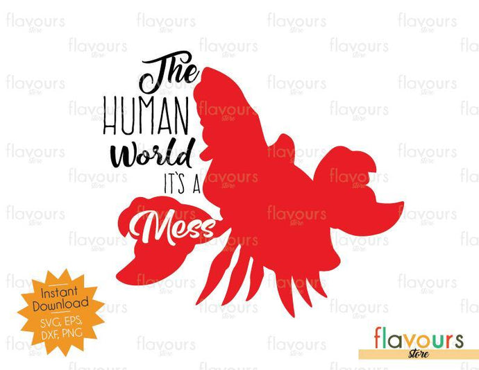 The Human World Its A Mess - SVG Cut File - FlavoursStore