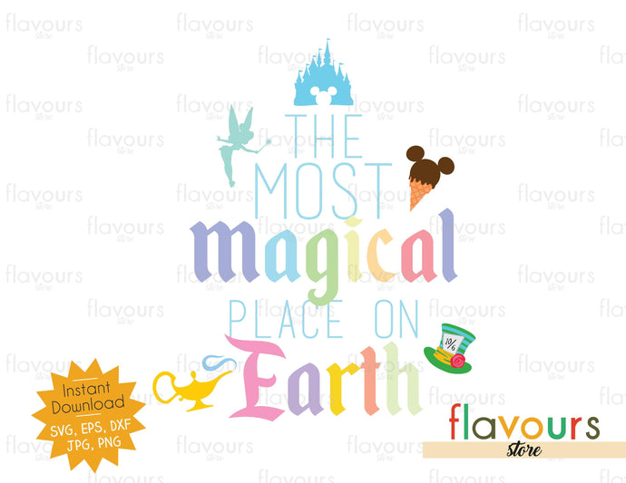 The most Magical Place on Earth - SVG Cut File - FlavoursStore