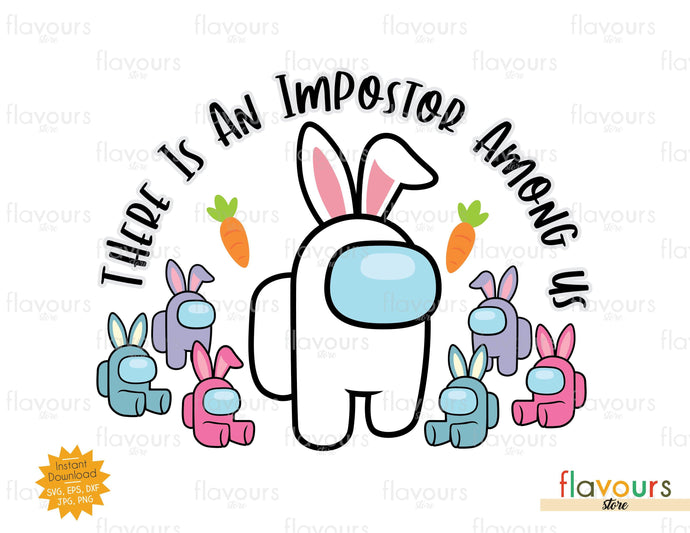 There Is An Impostor Among Us - SVG Cut File - FlavoursStore