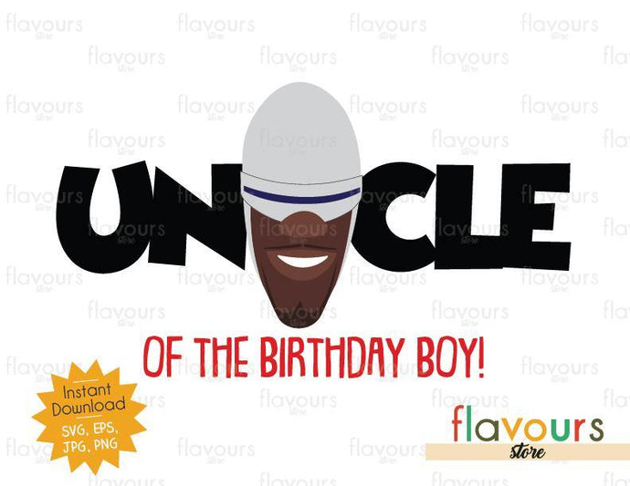 Uncle of the Birthday Boy - Frozone - The Incredibles - Instant Download - SVG FILES - FlavoursStore