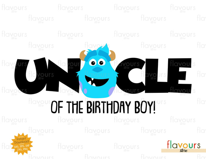Uncle of the Birthday Boy - Sulley Monsters Inc - SVG Cut File - FlavoursStore