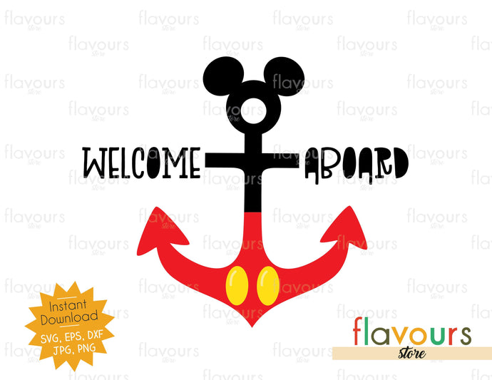 Welcome Aboard - Mickey Anchor - Disney - SVG Cut File - FlavoursStore