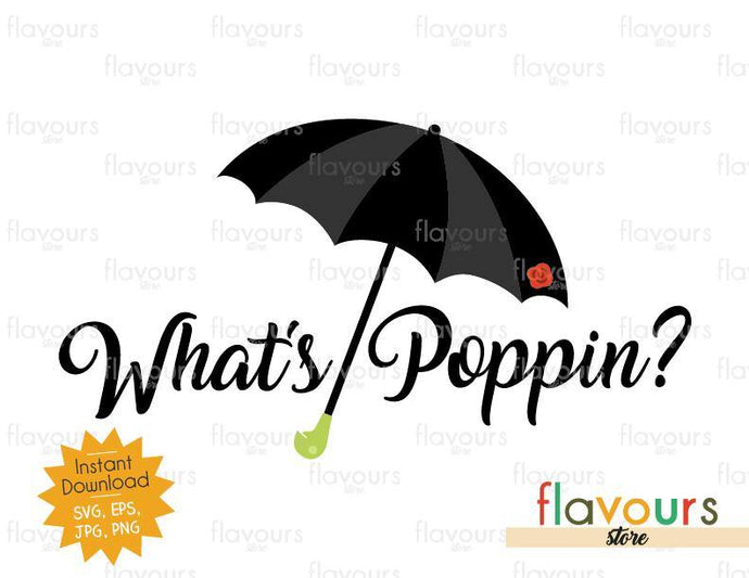 What's Poppins - Mary Poppins - SVG Cut File - FlavoursStore