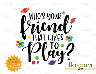 Who's Your Friend That Likes To Play? - Inside Out - SVG Cut File - FlavoursStore