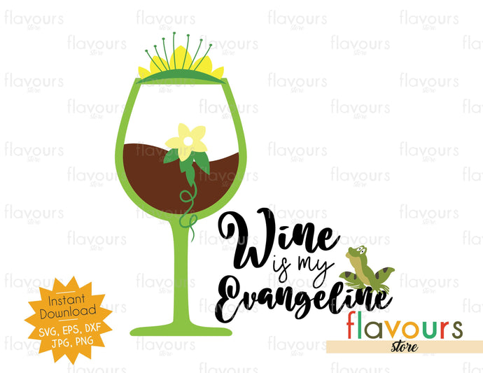 Wine is my Evangeline - SVG Cut File - FlavoursStore
