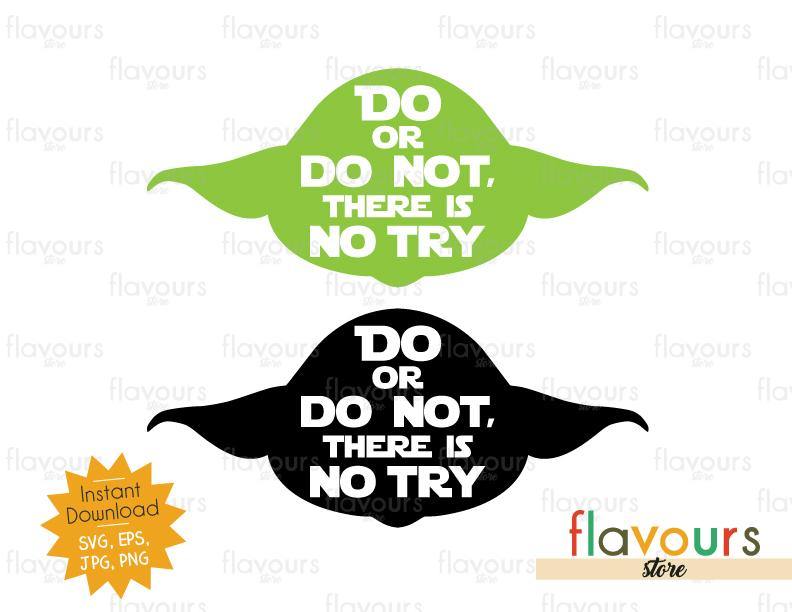 Yoda Quote - Star Wars - Cuttable Design Files - FlavoursStore