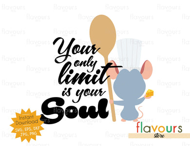 Your Only Limit is Your Soul - SVG Cut File - FlavoursStore
